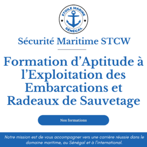 Formation d’Aptitude à l’Exploitation des Embarcations et Radeaux de Sauvetage