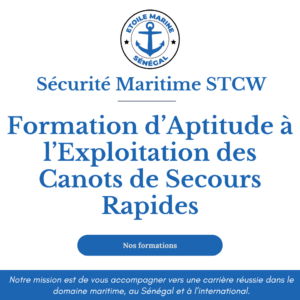 Formation d’Aptitude à l’Exploitation des Canots de Secours Rapides