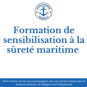 Formation de sensibilisation à la sûreté maritime