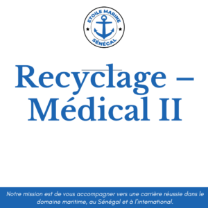 Recyclage – Médical II