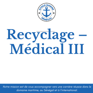 Recyclage – Médical III