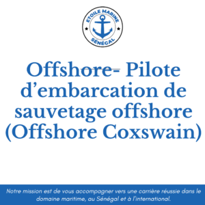 Offshore- Pilote d’embarcation de sauvetage offshore (Offshore Coxswain)