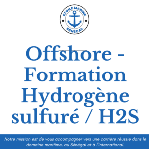 Offshore - Formation Hydrogène sulfuré / H2S